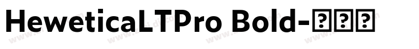 HeweticaLTPro Bold字体转换